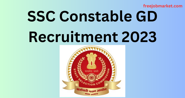 SSC Constable GD Recruitment 2023 – 75768 Vacancies – Apply Now